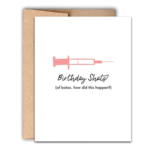 Birthday Shots? Card