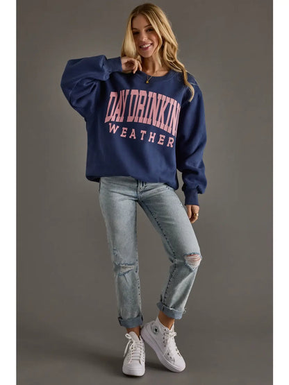Day Drinking Weather Sweatshirt