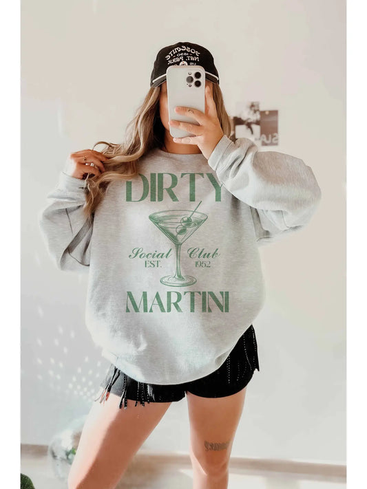 Dirty Martini Sweatshirt