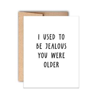 Used To Be Jealous Card